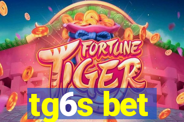 tg6s bet